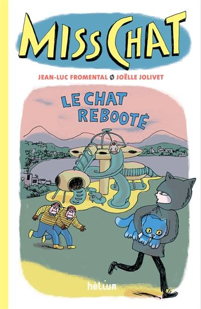 Miss Chat. Vol. 4. Le chat rebooté | Jean-Luc Fromental, Joëlle Jolivet