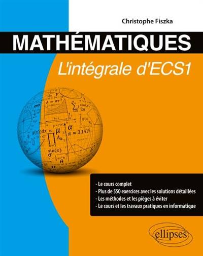 Mathématiques : l'intégrale d'ECS 1 | Christophe Fiszka