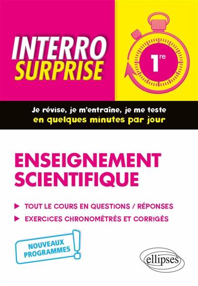 Enseignement scientifique 1re : tout le cours en questions-réponses, exercices chronométrés et corrigés : nouveaux programmes | Aurore Biondollilo-Tournier, Cecilia Damelincourt