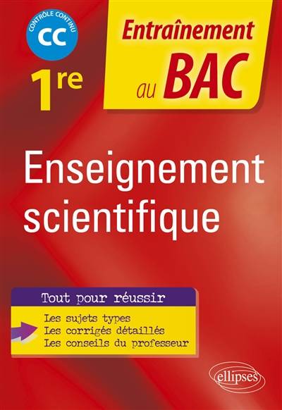 Enseignement scientifique 1re : CC, contrôle continu | Frédéric Borel, Jacques Tellier