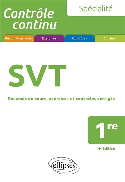 Spécialité SVT, 1re : résumés de cours, exercices et contrôles corrigés | Pierre-Marie Bourlon, Pascal Clavier