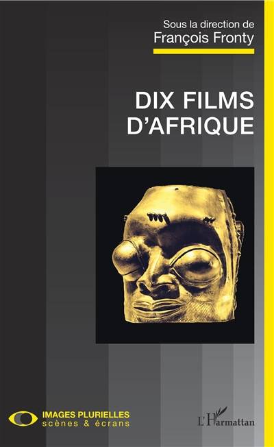 Dix films d'Afrique | Francois Fronty