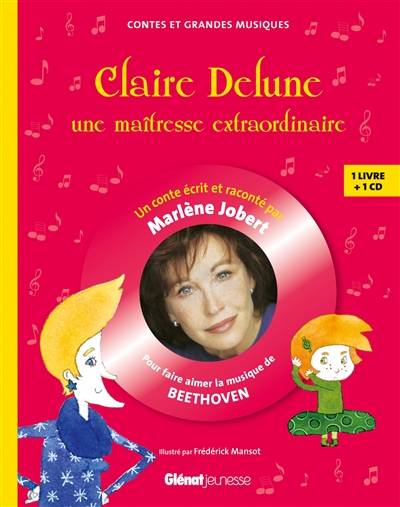 Claire Delune, une maîtresse extraordinaire | Marlène Jobert, Ludwig van Beethoven