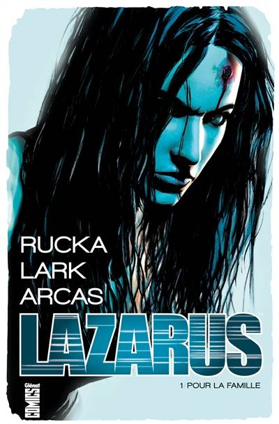 Lazarus. Vol. 1. Pour la famille | Greg Rucka, Michael Lark, Santiago Arcas