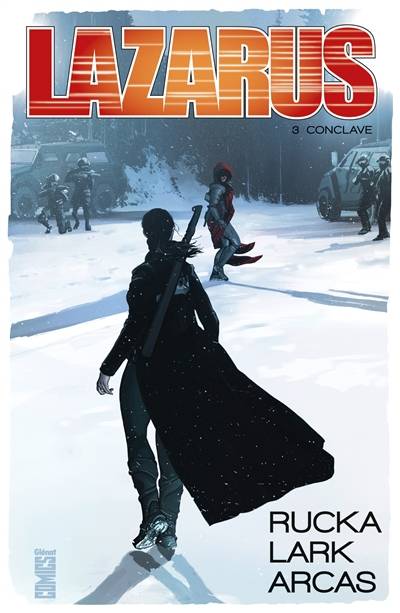 Lazarus. Vol. 3. Conclave | Greg Rucka, Michael Lark, Santiago Arcas