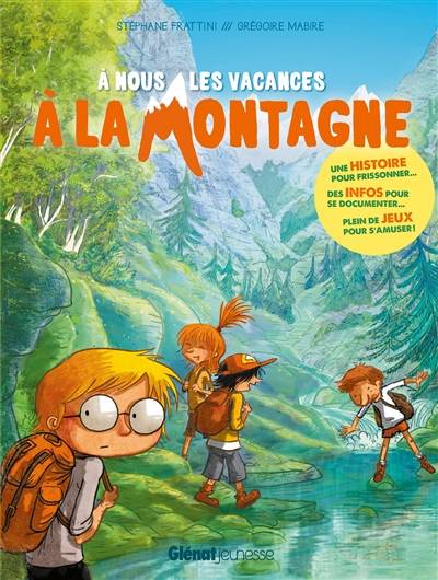 A nous les vacances à la montagne | Stéphane Frattini, Grégoire Mabire