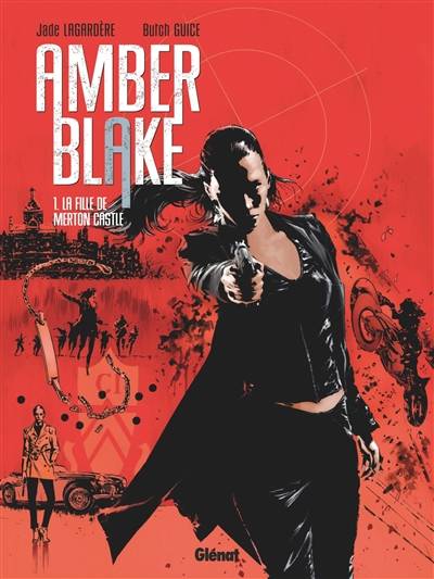 Amber Blake. Vol. 1. La fille de Merton Castle | Jade Lagardère, Butch Guice