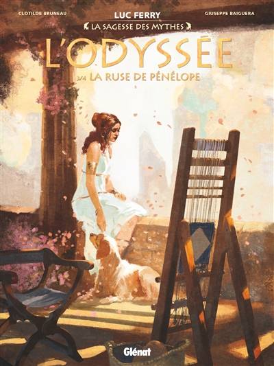 L'Odyssée. Vol. 3. La ruse de Pénélope | Clotilde Bruneau, Giuseppe Baiguera, Homère, Luc Ferry, Didier Poli