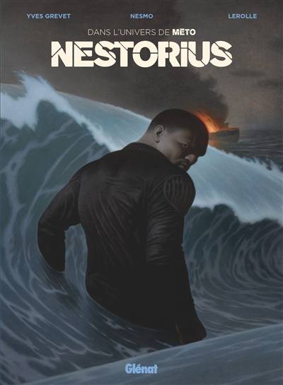 Dans l'univers de Méto. Nestorius | Yves Grevet, Nesmo, Christian Lerolle