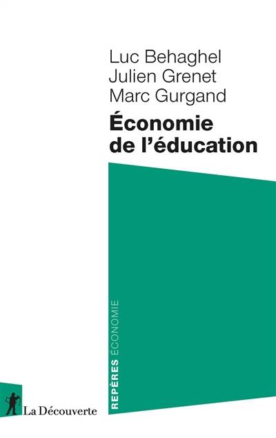 Economie de l'éducation | Luc Behaghel, Julien Grenet, Marc Gurgand