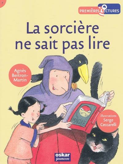 La sorcière ne sait pas lire | Agnes Bertron-Martin, Serge Ceccarelli