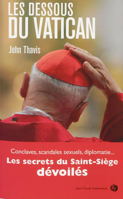 Les dessous du Vatican | John Thavis, Gabriel Repettati