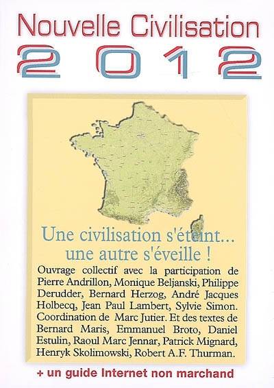 Nouvelle civilisation 2012 | Marc Jutier, Marc Jutier, Monique Beljanski, Philippe Derudder