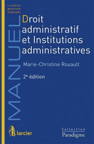 Droit administratif et institutions administratives | Marie-Christine Rouault