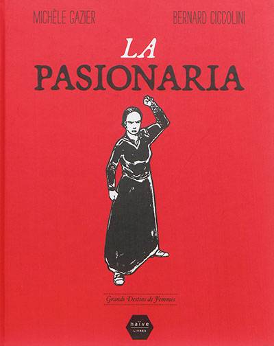 La Pasionaria | Michèle Gazier, Bernard Ciccolini