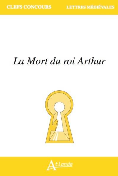 La mort du roi Arthur | Géraldine Toniutti, Camille-Apollonia Narducci