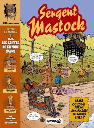 Sergent Mastock. Vol. 2. Dans les griffes de l'hydre jaune | Xavier Bétaucourt, Dominique Hennebaut