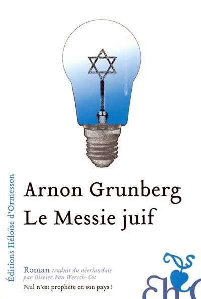 Le messie juif | Arnon Grunberg, Olivier Van Wersch-Cot