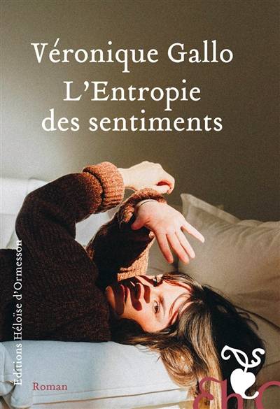 L'entropie des sentiments | Veronique Gallo