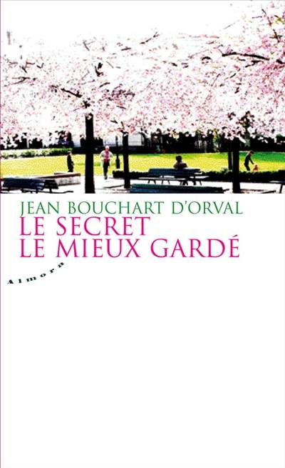 Le secret le mieux gardé | Jean Bouchart d'Orval