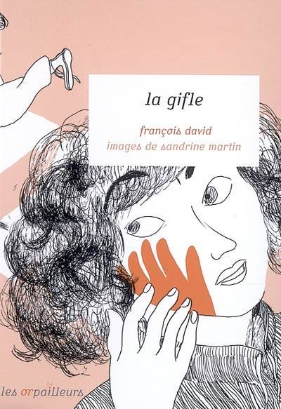 La gifle | François David, Sandrine Martin