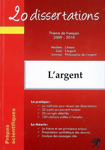 L'argent : prépas scientifiques, thème de français 2009-2010 : Molière, L'avare ; Zola, L'argent ; Simmel, Philosophie de l'argent | Natalia Leclerc, Celine Bohnert, Celine Bohnert, Natalia Leclerc