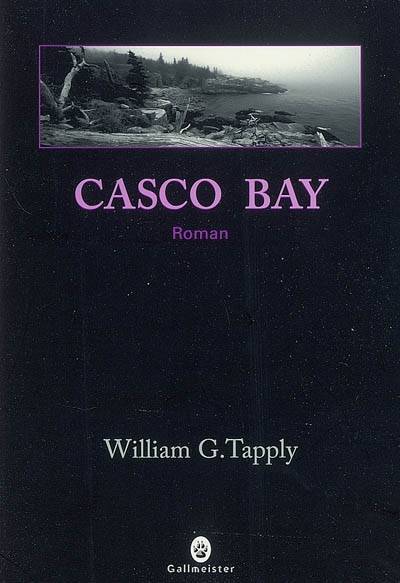 Casco Bay | William G. Tapply, François Happe