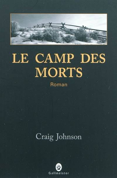 Le camp des morts | Craig Johnson, Sophie Aslanides