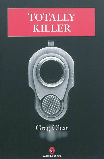 Totally killer | Greg Olear, François Happe