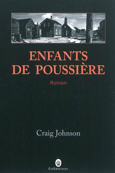 Enfants de poussière | Craig Johnson, Sophie Aslanides