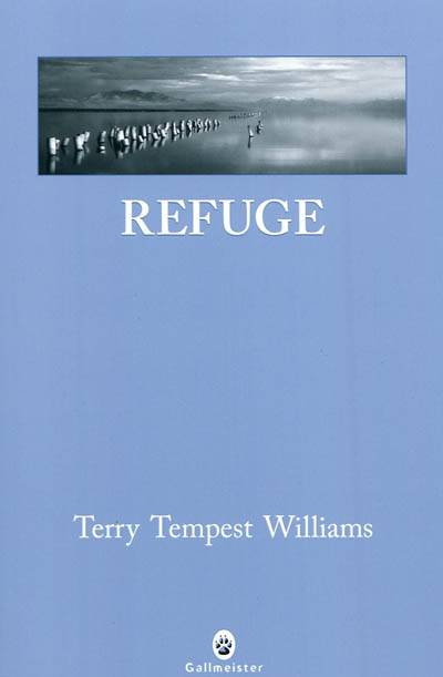 Refuge | Terry Tempest Williams, Francois Happe