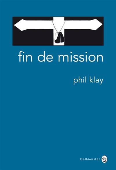 Fin de mission | Phil Klay, François Happe