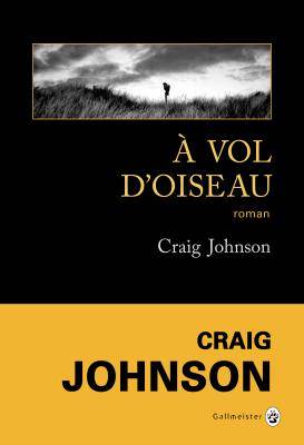 A vol d'oiseau | Craig Johnson, Sophie Aslanides