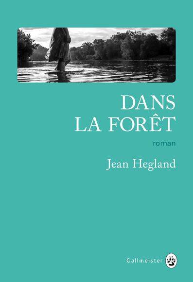 Dans la forêt | Jean Hegland, Josette Chicheportiche