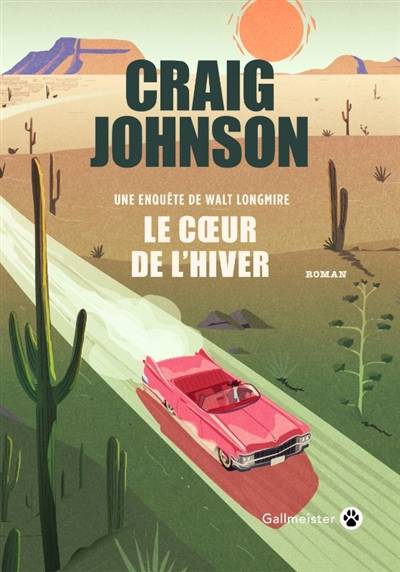 Une enquête de Walt Longmire. Le coeur de l'hiver | Craig Johnson, Sophie Aslanides