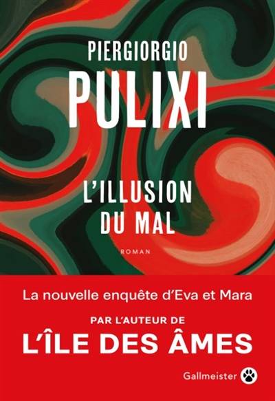 L'illusion du mal | Piergiorgio Pulixi, Anatole Pons