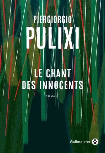 Le chant des innocents | Piergiorgio Pulixi, Anatole Pons