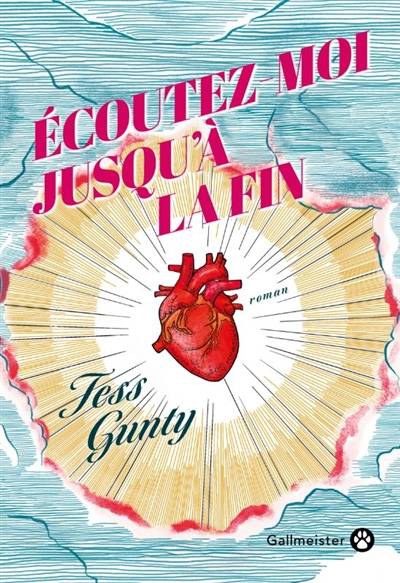 Ecoutez-moi jusqu'à la fin | Tess Gunty, Jacques Mailhos