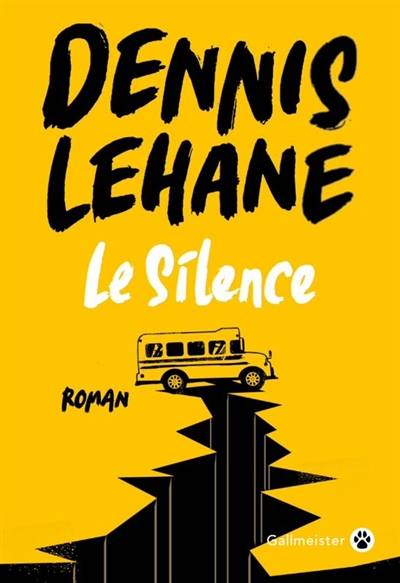 Le silence | Dennis Lehane, François Happe