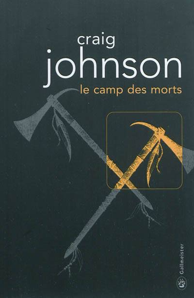 Le camp des morts | Craig Johnson, Sophie Aslanides