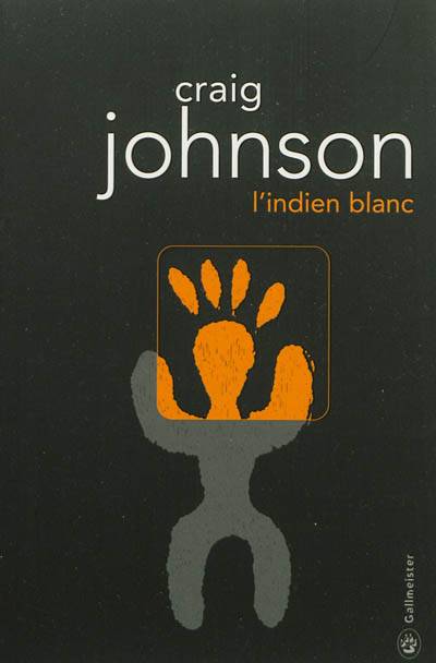 L'Indien blanc | Craig Johnson, Sophie Aslanides