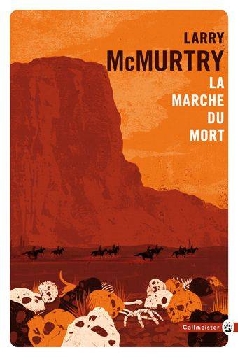 Lonesome Dove : les origines. La marche du mort | Larry McMurtry, Laura Derajinski