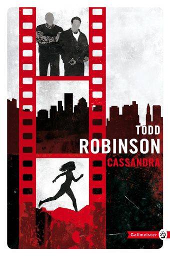 Cassandra | Todd Robinson, Laurent Bury