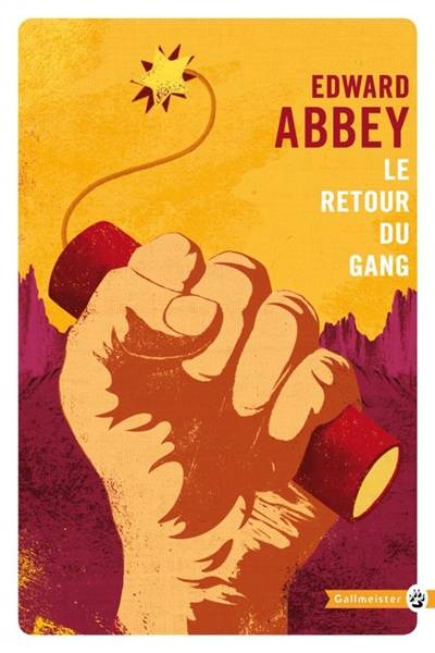 Le retour du gang | Edward Abbey, Jacques Mailhos