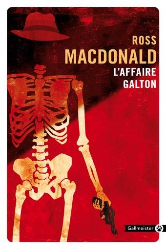 L'affaire Galton : une enquête de Lew Archer | Ross Macdonald, François Lourbet