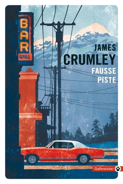 Fausse piste | James Crumley, Chabouté, Caryl Férey, Jacques Mailhos