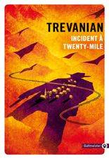 Incident à Twenty-Mile | Trevanian, Jacques Mailhos