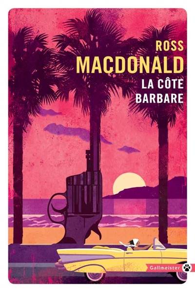 La côte barbare | Ross Macdonald, Jacques Mailhos