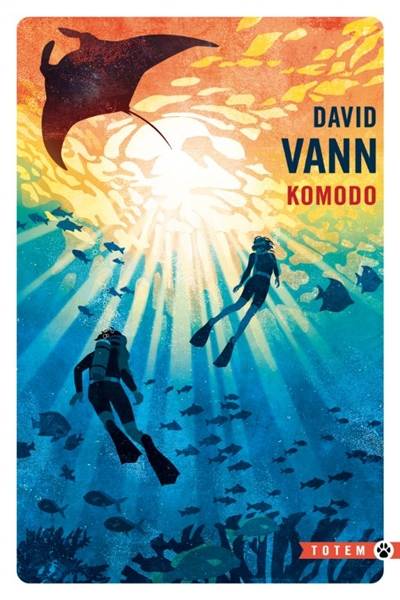 Komodo | David Vann, Laura Derajinski