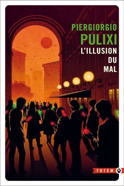 L'illusion du mal | Piergiorgio Pulixi, Anatole Pons